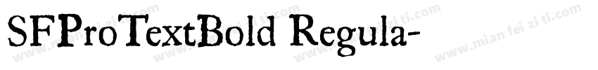 SFProTextBold Regula字体转换